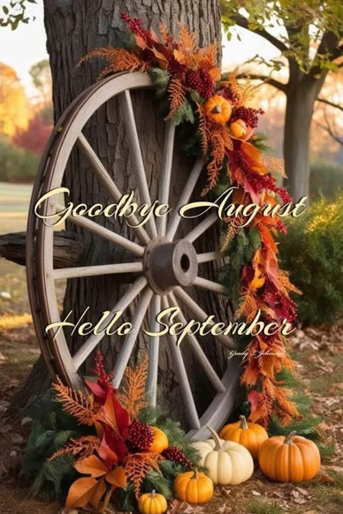 Goodbye August Hello September 500